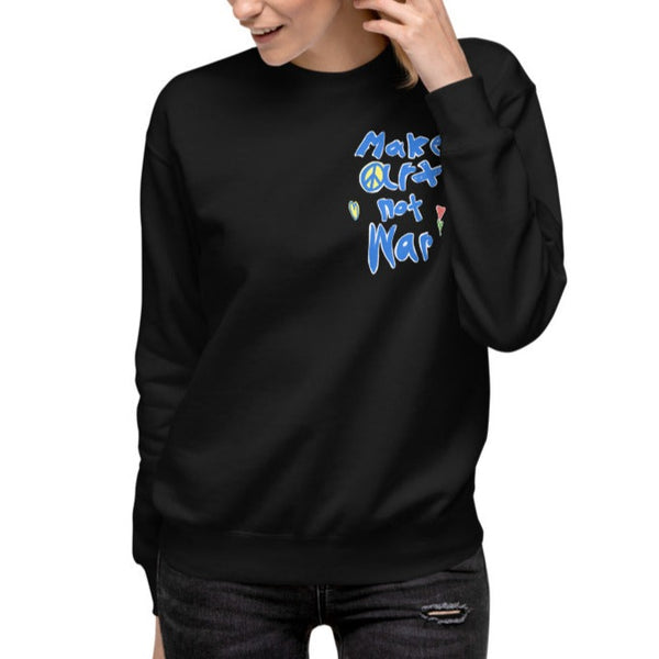 Make Art Not War Sweatshirt (Adult Unisex)